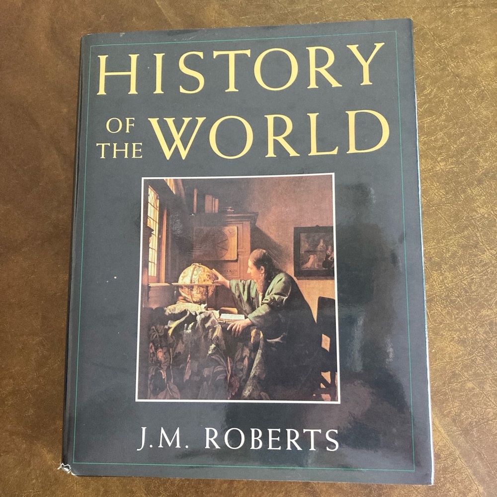 J.M. Roberts History of the World.